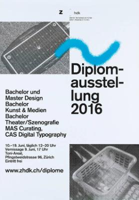Diplomausstellung 2016 - Zürcher Hochschule der Künste