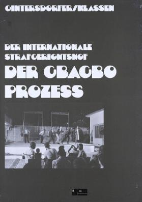 Gintersdorfer/Klassen - Der internationale Strafgerichtshof - Der Gbagbo Prozess - Zürcher Hochschule der Künste