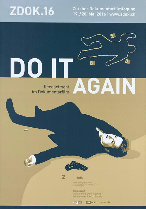 Do it again - Reenactment im Dokumentarfilm - ZDOK.16 - Zürcher Dokumentarfilmtagung