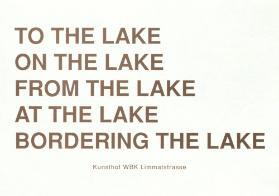 To the Lake. On the Lake. From the Lake. At the Lake. Bordering the Lake