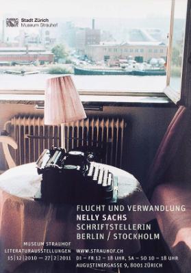 Stadt Zürich - Museum Strauhof - Flucht und Verwandlung - Nelly Sachs - Schriftstellerin - Berlin / Stockholm