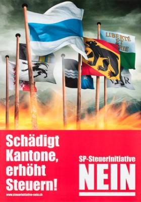 Schädigt Kantone, erhöht Steuern! SP-Steuerinitiative - NEIN