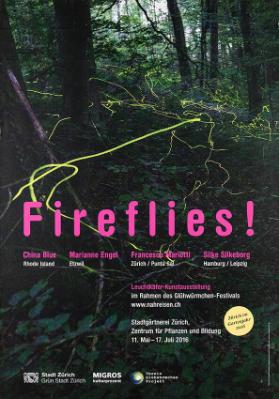 Fireflies! Leuchtkäfer-Kunstausstellung im Rahmen des Glühwürmchen-Festivals - Zürich im Gartenjahr 2016 - Stadtgärtnerei Zürich, Zentrum für Pflanzen und Bildung