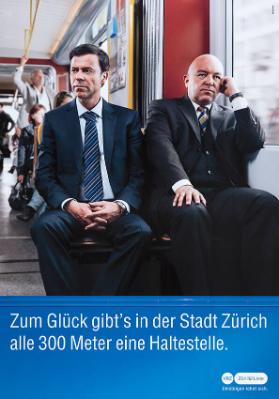 Zum Glück gibt's in der Stadt Zürich alle 300 Meter eine Haltestelle. VBZ Züri Linie - Umsteigen lohnt sich.