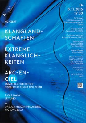 Konzert - Klanglandschaften - Extreme Klanglichkeiten - Arc-en-ciel Ensemble für Zeitgenössische Musik der ZHdK