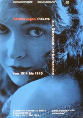 Verführungen - Plakate aus Österreich und Deutschland von 1914 bis 1945 - Kunstbibliothek Berlin