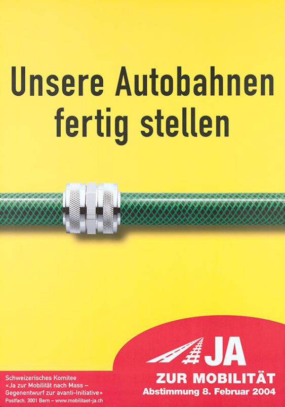 Unsere Autobahnen fertig stellen - Ja zur Mobilität