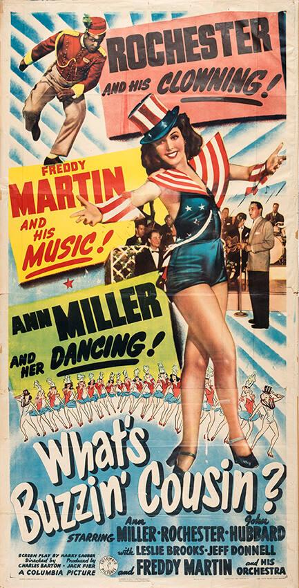 Rochester and his Clowning! Freddy Martin and his Music! Ann Miller and her Dancing!