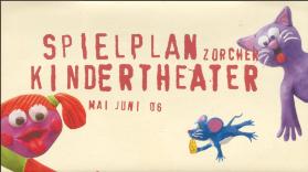 Spielpan Zürcher Kindertheater, Mai-Juni 06