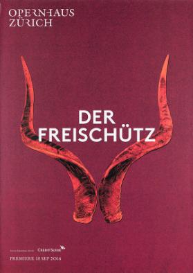 Der Freischütz - Opernhaus Zürich