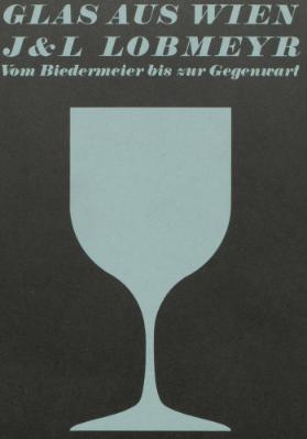 Glas aus Wien. Sammlung J. & L. Lobmeyr