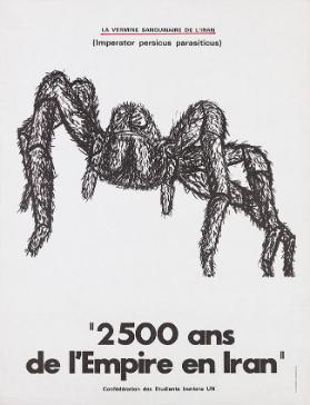 La vermine sanguinaire de l'Iran (Imperator persicus parasiticus) "2500 ans de l'Empire en Iran"