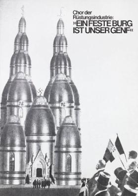 Chor der Rüstungsindustrie: "Ein feste Burg ist unser Genf"