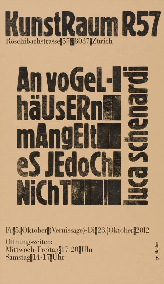 KunstRaum R57 - An Vogelhäusern mangelt es jedoch nicht - Luca Schenardi