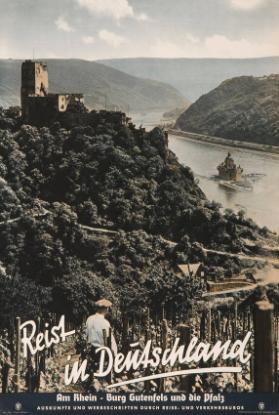 Reist in Deutschland - Am Rhein - Burg Gutenfels und die Pfalz