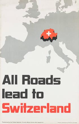 All Roads lead to Switzerland
