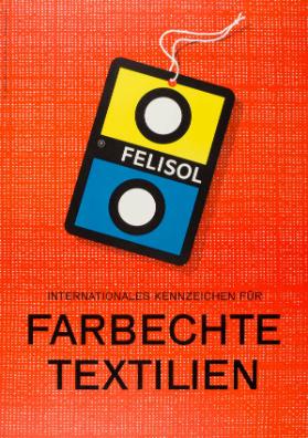 Felisol - Internationales Kennzeichen für farbechte Textilien