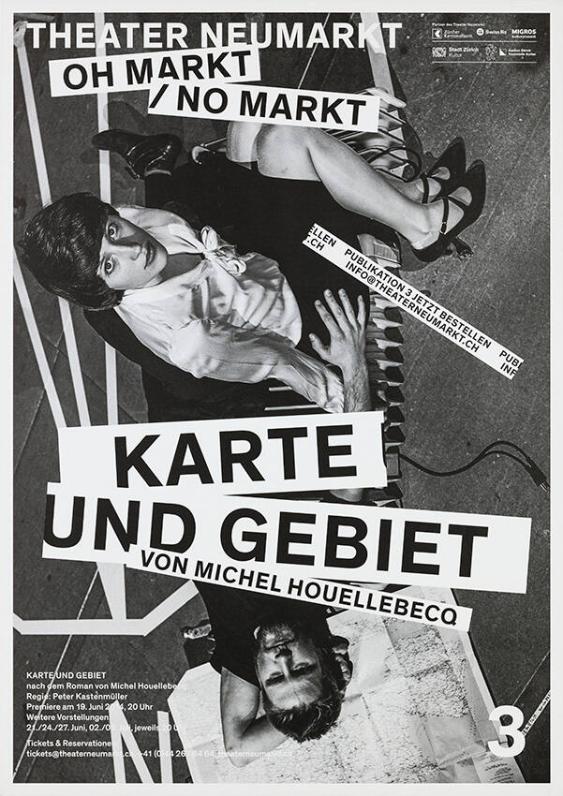 Karte und Gebiet - Oh Markt / No Markt - Theater Neumarkt