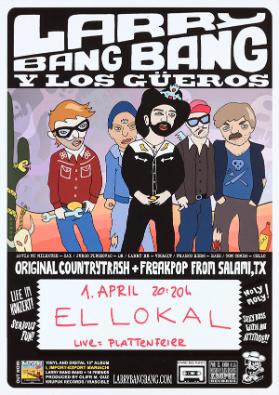 Larry Bang Bang Y Los Güeros - El Lokal