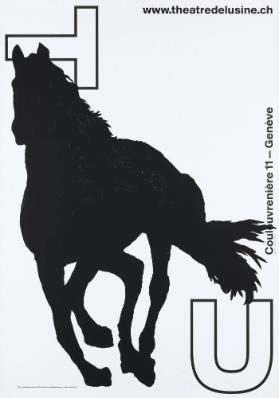 TU - www.theatredelusine.ch - Coulouvrenière 11 - Genève