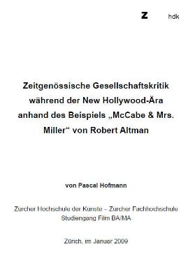 Zeitgenössische Gesellschaftskritik während der New Hollywood-Äre anhand des Beispiels "McCabe & Mrs. Miller" von Robert Altmann