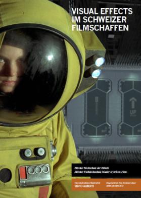Visual Effects im Schweizer Filmschaffen