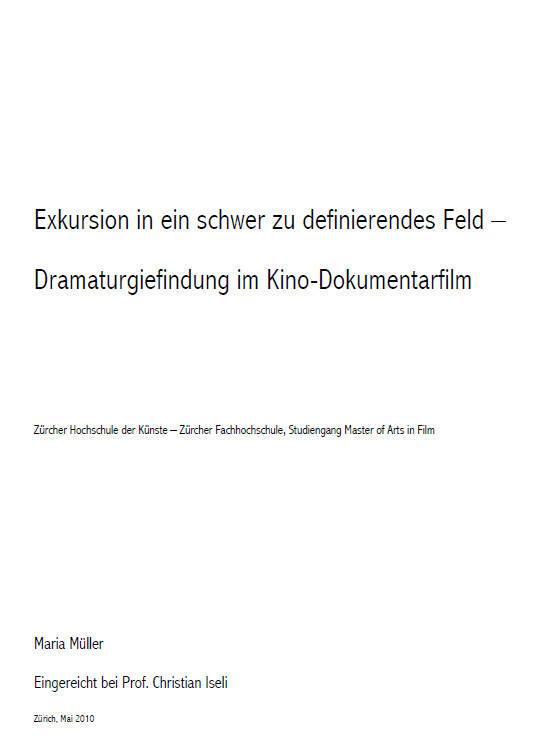 Exkursion in ein schwer zu definierendes Feld - Dramaturgiefindung im Kino-Dokumentarfilm