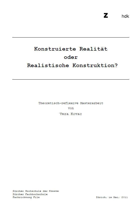Konstruierte Realität oder Realistische Konstruktion?