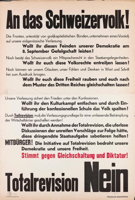 An das Schweizervolk! [...] Stimmt gegen Gleichschaltung und Diktatur! Totalrevision Nein