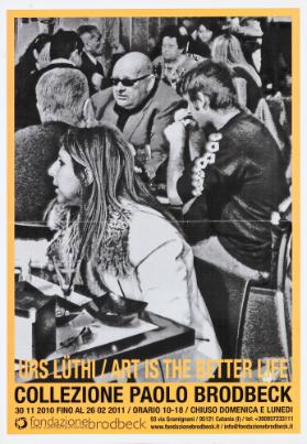 Urs Lüthi / Art Is The Better Life - Collezione Paolo Brodbeck