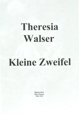 Theresia Walser - Kleine Zweifel