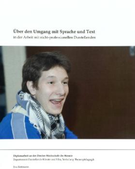 Über den Umgang mit Sprache und Text in der Arbeit mit nicht-professionellen Darstellenden