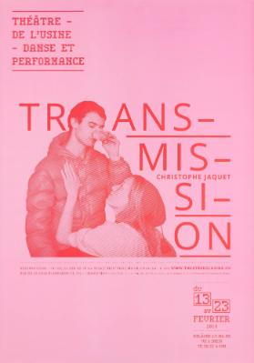 Transmission - Christophe Jaquet - Théàtre de l'Usine - Danse et Performance