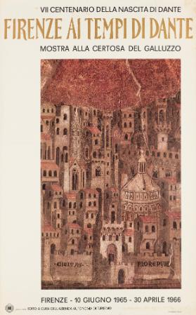 Firenze ai tempi di Dante - Mostra alla Certosa del Galluzzo - VII Centenario della nascita di Dante