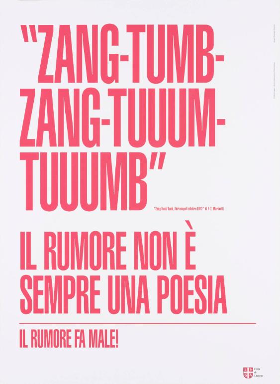 Zang-Tumb-Zang-Tuuum-Tuuumb - Il rumore non è sempre una poesia - Il rumore fa male - Città di Lugano