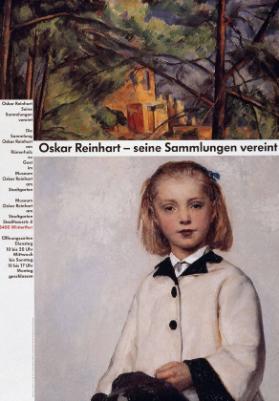 Oskar Reinhart - Seine Sammlungen vereint