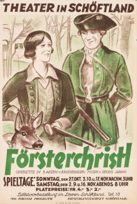 Försterchristl - Operette in 3  Akten - Theater in Schöftland