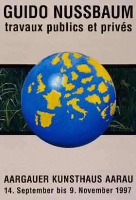 Guido Nussbaum - Travaux publics et privés - Aargauer Kunsthaus Aarau