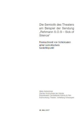 Die Semiotik des Theaters am Beispiel der Sendung "Rehmann S.O.S. - Sick of Silence"