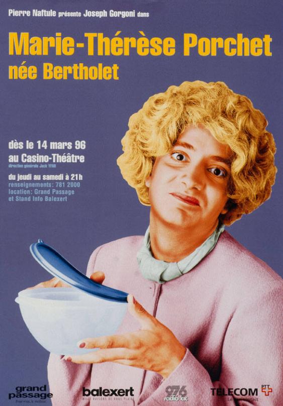 Pierre Naftule présente Joseph Gorgoni dans - Marie-Thérèse Porchet - née Bertholet - au Casino-Théâtre