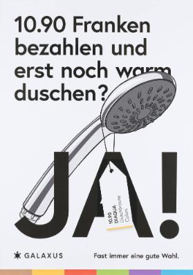 10.90 Franken bezahlen und erst noch warm duschen? Ja! Galaxus - Fast immer eine gute Wahl.