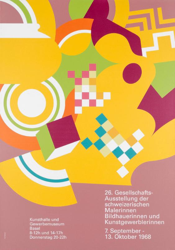 26. Gesellschafts-Ausstellung der schweizerischen Malerinnen, Bildhauerinnen und Kunstgewerblerinnen - 7. September-13.Oktober 1968 - Kunsthalle und Gewerbemuseum Basel