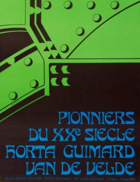 Pionniers du XXe Siècle - Horta - Guimard - Van de Velde - Musée des Arts décoratifs Paris