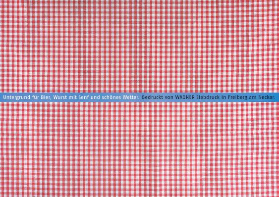 Untergrund für Bier, Wurst mit Senf und schönes Wetter. Gedruckt von Wagner Siebdruck in Freiberg am Neckar.