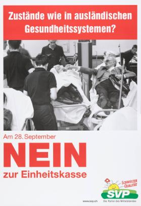 Zustände wie in ausländischen Gesundheitssystemen? Nein zur Einheitskasse - SVP Die Partei des Mittelstandes