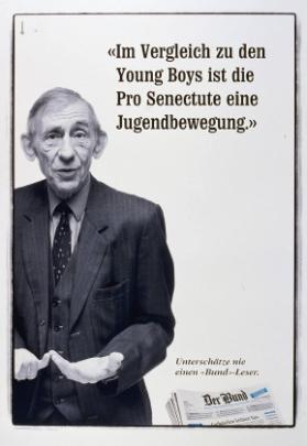 "Im Vergleich zu den Yong Boys ist die Pro Senectute eine Jugendbewegung" - Unterschätze nie einen "Bund"-Leser. Der Bund.