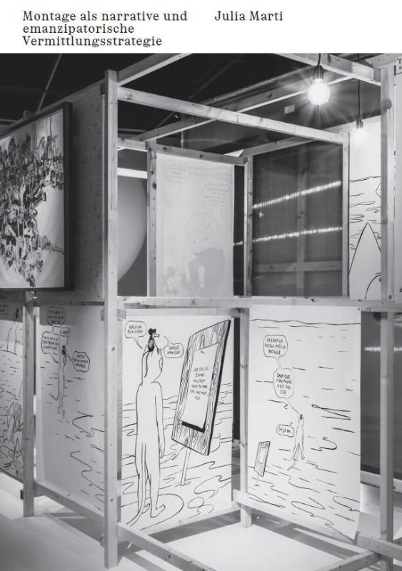 Montage als narrative und emanzipatorische Vermittlungsstrategie