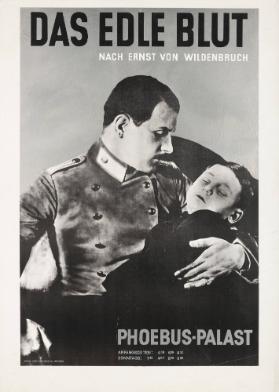 Das Edle Blut - nach Ernst von Wildenbruch -  Phoebus-Palast