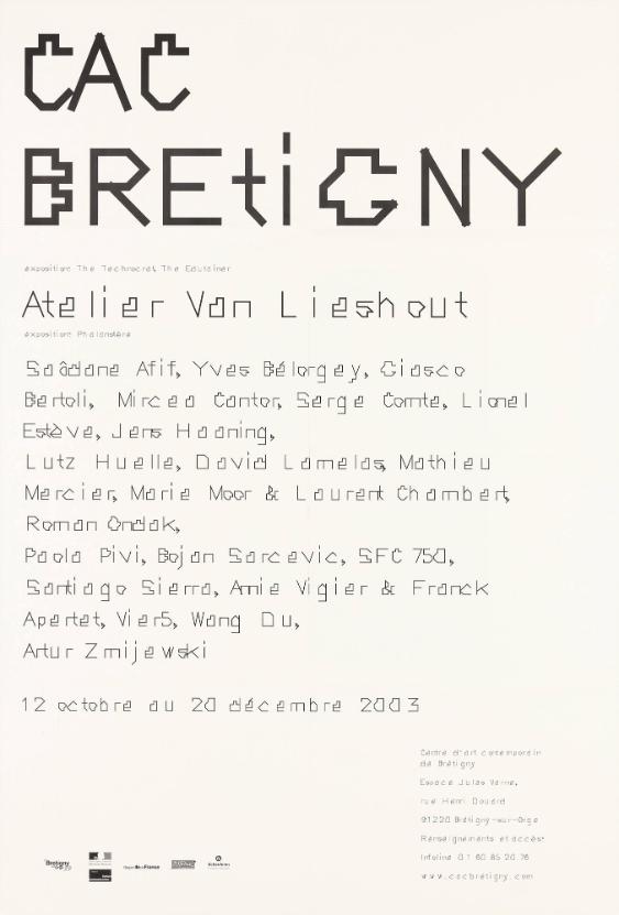 CAC Brétigny - Exposition: The Technocrat - The Edutainer - Atelier Van Lieshout (recto)