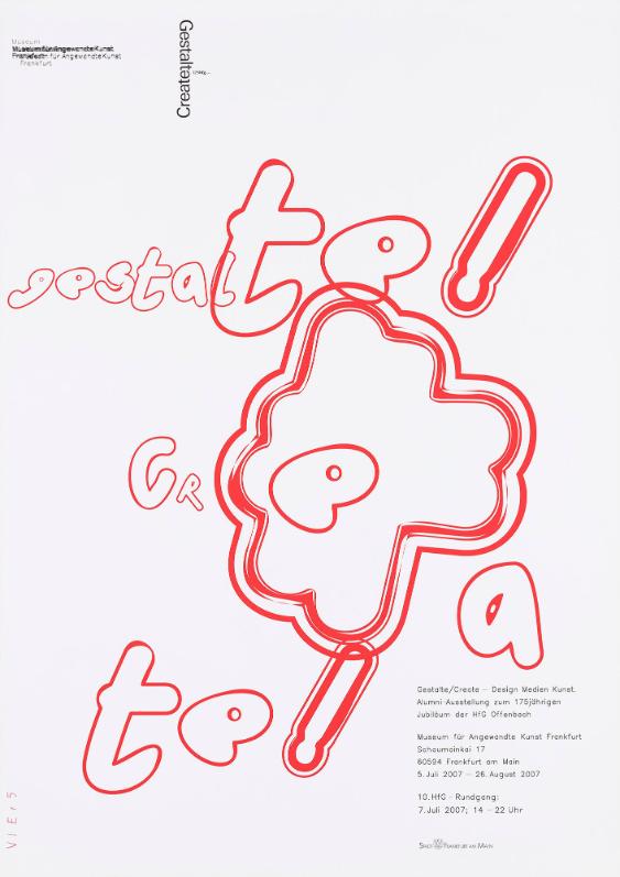 Gestalte / Create - Design Medien Kunst - Alumni-Ausstellung zum 175jährigen Jubiläum der HfG Offenbach - Museum für Angewandte Kunst Frankfurt